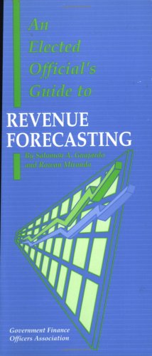 9780891252177: An Elected Official's Guide to Revenue Forecasting