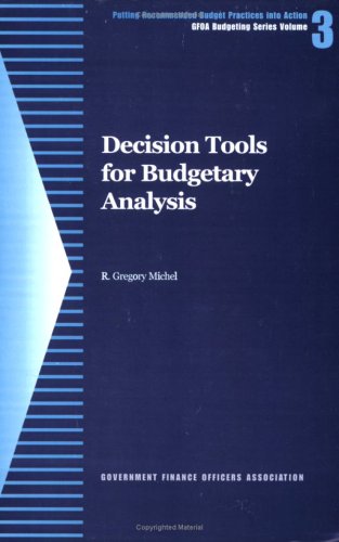 Imagen de archivo de Decision Tools for Budgetary Analysis a la venta por BookHolders