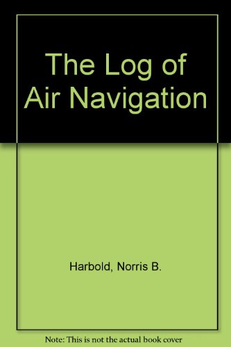 Stock image for Log of Air Navigation. for sale by Military Books