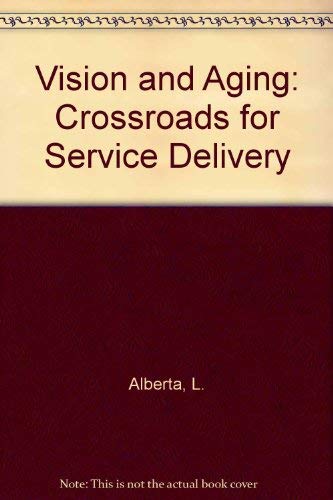 Imagen de archivo de Vision and Aging: Crossroads for Service Delivery a la venta por Campus Bookstore