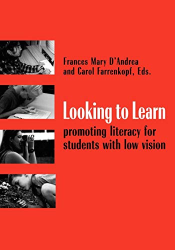 Stock image for Looking to Learn: Promoting Literacy for Students With Low Vision for sale by GF Books, Inc.