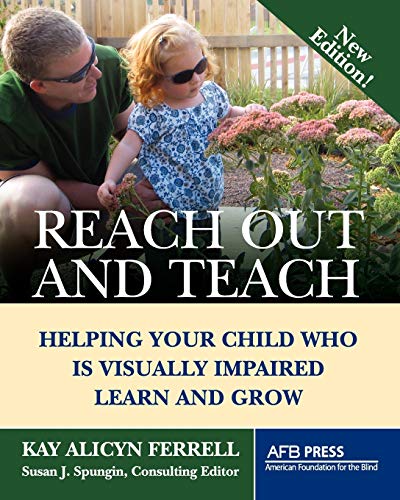 Stock image for Reach Out and Teach: Helping Your Child Who Is Visually Impaired Learn and Grow for sale by Friends of  Pima County Public Library