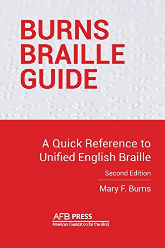 Stock image for Burns Braille Guide : A Quick Reference to Unified English Braille for sale by Better World Books