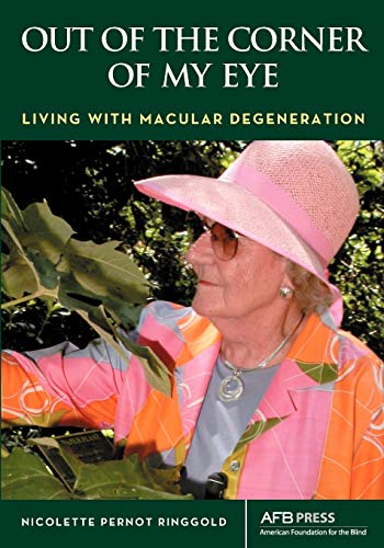 Stock image for Out of the Corner of My Eye: Living with Macular Degeneration for sale by Irish Booksellers