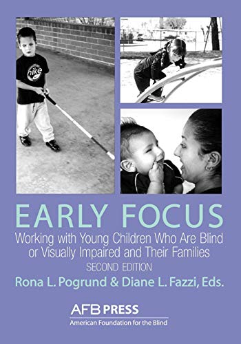 Beispielbild fr Early Focus: Working with Young Blind and Visually Impaired Children and Their Families zum Verkauf von BooksRun