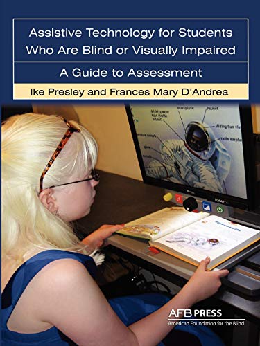 Beispielbild fr Assistive Technology for Students Who Are Blind or Visually Impaired: A Guide to Assessment zum Verkauf von ThriftBooks-Atlanta