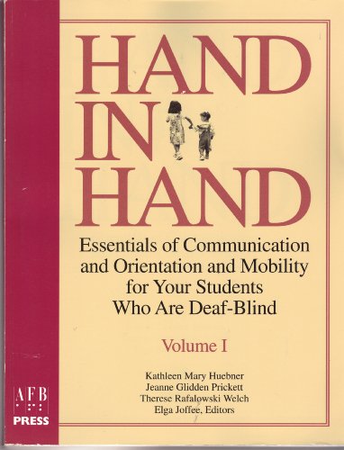 Beispielbild fr Hand in Hand : Essentials of Communication and Orientation and Mobility for Your Students Who Are Deaf-Blind (2 Volumes) zum Verkauf von HPB-Red