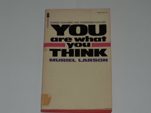 9780891290247: You Are What You Think [Taschenbuch] by Muriel Larson