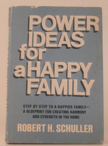 Stock image for Power Ideas for a Happy Family for sale by Christian Book Store