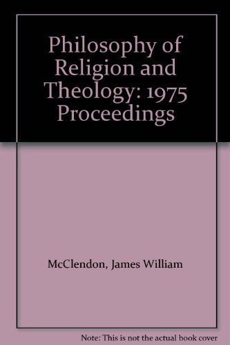 Stock image for Philosophy of Religion and Theology : Proceedings 1975 for sale by Better World Books: West