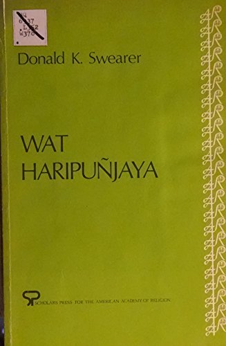 Beispielbild fr Wat Haripunjaya : A Study of the Royal Temple of the Buddha's Relic, Lamphun, Thailand zum Verkauf von Better World Books