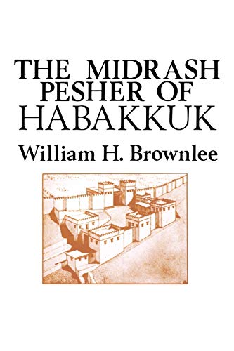 9780891300960: The Midrash Pesher of Habakkuk (Monograph Series - Society of Biblical Literature; No. 24)