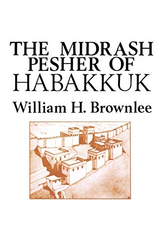 The Midrash Pesher of Habakkuk. Society of Biblical Literature Monograph Series #24. (SIGNED)