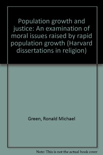 Beispielbild fr Population Growth and Justice: An Examination of Moral Issues Raised by Rapid Population Growth zum Verkauf von RWL GROUP  (Booksellers)