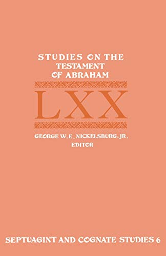 Stock image for Studies on the Testament of Abraham [SBL, Septuagint and Cognate Studies, No. 6] for sale by Windows Booksellers