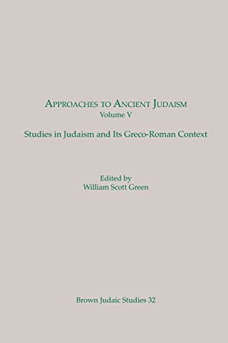 Imagen de archivo de Approaches to Ancient Judaism Volume 5, Studies in Judaism and its Greco-Roman Context a la venta por Daedalus Books
