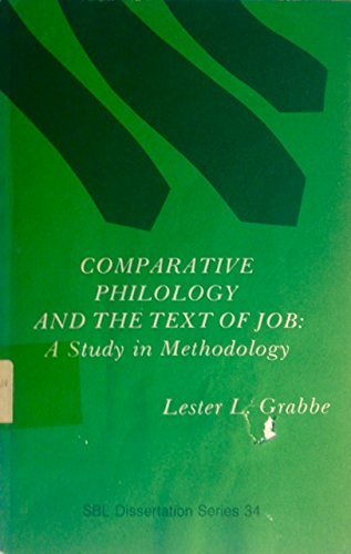 Stock image for Comparative Philology and the Text of Job: A Study in Methodology [Society of Biblical Literature Dissertation Series 34] for sale by Windows Booksellers