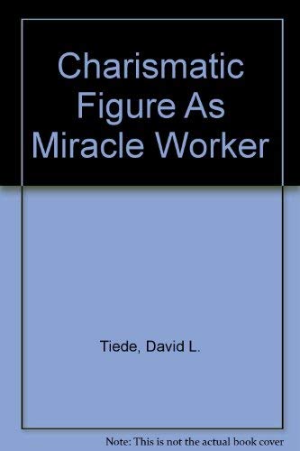 Stock image for The Charismatic Figure as Miracle Worker [SBL Dissertation Series 1] for sale by Windows Booksellers