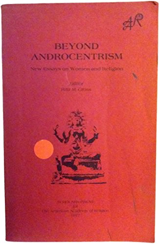 Imagen de archivo de Beyond Androcentrism: New Essays on Women and Religion a la venta por SecondSale