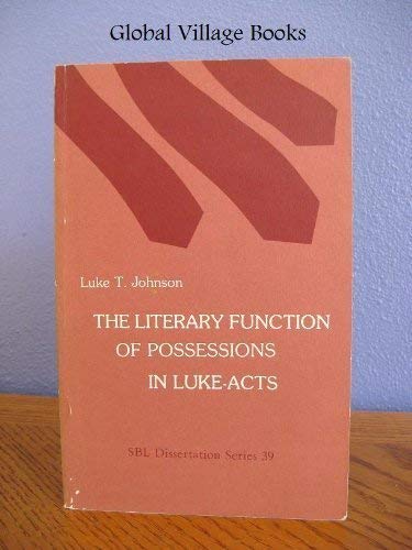 Stock image for The Literary Function of Possessions in Luke-Acts for sale by Better World Books