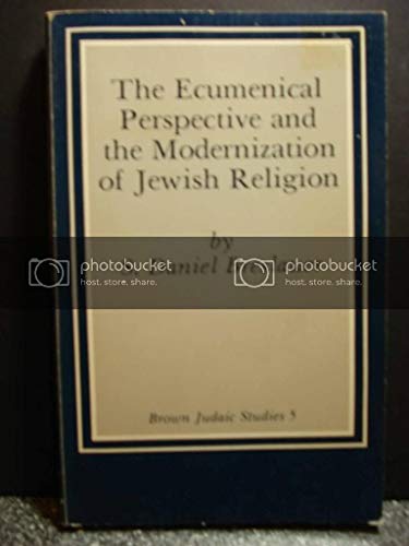 Stock image for The Ecumenical Perspective and the Modernization of Jewish Religion. for sale by Henry Hollander, Bookseller
