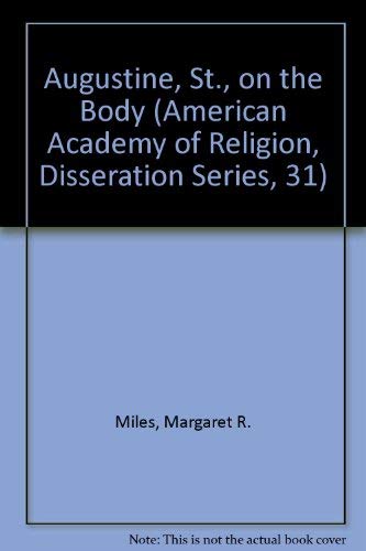 9780891302896: Augustine, St., on the Body (American Academy of Religion, Disseration Series, 31)