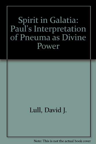 Beispielbild fr The Spirit in Galatia: Paul's Interpretation of Pneuma as Divine Power [SBL Dissertation Series 49] zum Verkauf von Windows Booksellers