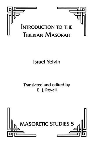 Stock image for Introduction to the Tiberian Masorah (Masoretic Studies) (English and Hebrew Edition) for sale by Half Price Books Inc.