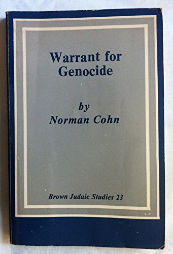 Stock image for Warrant for Genocide : The Myth of the Jewish World-Conspiracy and the Protocols of the Elders of Zion for sale by Better World Books