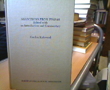 Beispielbild fr Selections from Pindar (TEXTBOOK SERIES (AMERICAN PHILOLOGICAL ASSOCIATION)) (English and Greek Edition) zum Verkauf von BooksRun