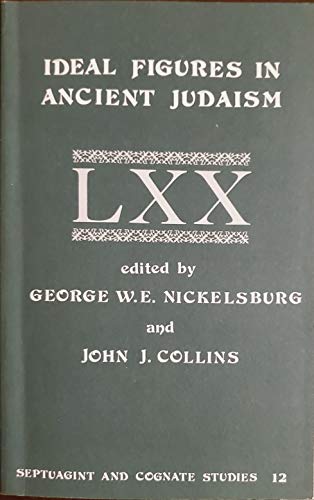 9780891304357: Ideal Figures in Ancient Judaism: Profiles and Paradigms