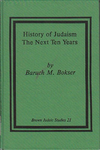 Stock image for History of Judaism, the Next Ten Years for sale by Frenchboro Books