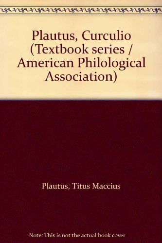 9780891304685: Plautus, Curculio (Textbook series / American Philological Association)