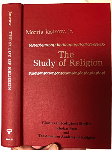 Imagen de archivo de The Study of Religion (Classics in Religious Studies Series) a la venta por Housing Works Online Bookstore