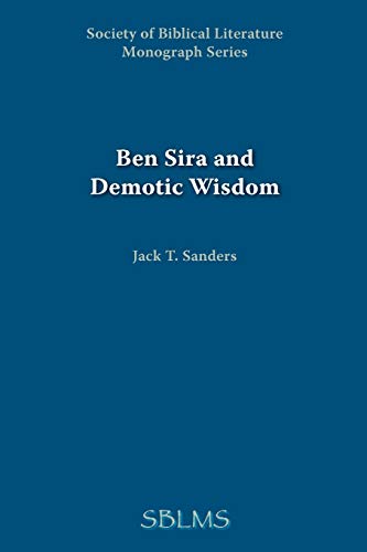 9780891305866: Ben Sira And Demotic Wisdom: 28 (Society of Biblical Literature Monograph Series)