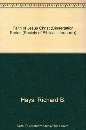 Beispielbild fr The Faith of Jesus Christ [SBL Dissertation Series 56] zum Verkauf von Windows Booksellers