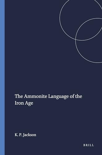 The Ammonite Language of the Iron Age.