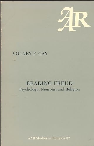 Stock image for Reading Freud Psychology Neurosis and Religion (Studies in religion / American Academy of Religion) for sale by Powell's Bookstores Chicago, ABAA