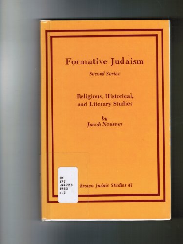 Imagen de archivo de Formative Judaism: Religious, Historical, And Literary Studies, Second Series a la venta por Frenchboro Books