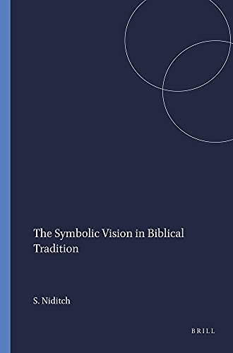 Beispielbild fr The Symbolic Vision in Biblical Tradition zum Verkauf von Better World Books