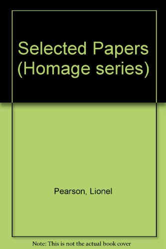 Imagen de archivo de Selected Papers of Lionel Pearson (Homage Series) a la venta por Powell's Bookstores Chicago, ABAA