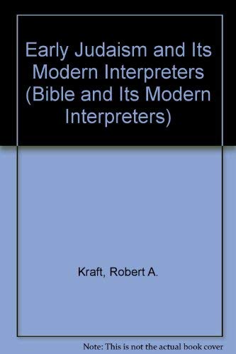 Beispielbild fr Early Judaism and Its Modern Interpreters (Bible and Its Modern Interpreters) zum Verkauf von HPB-Red