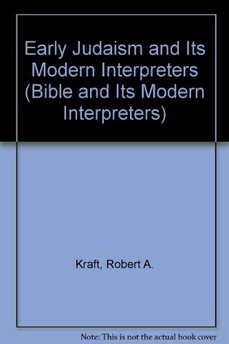 9780891306696: Early Judaism and Its Modern Interpreters (Bible and Its Modern Interpreters)