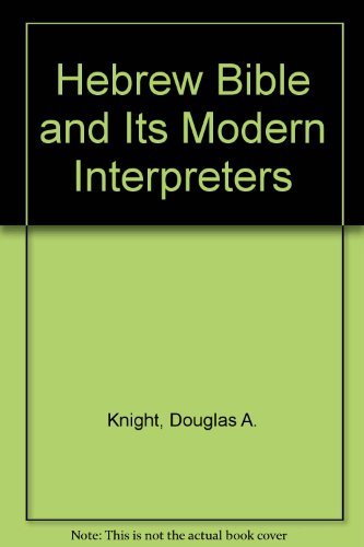 9780891306719: Hebrew Bible and Its Modern Interpreters