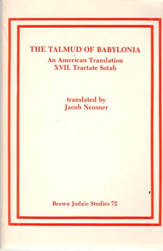 The Talmud of Babylonia. An American Translation. XVII. Tractate Sotah