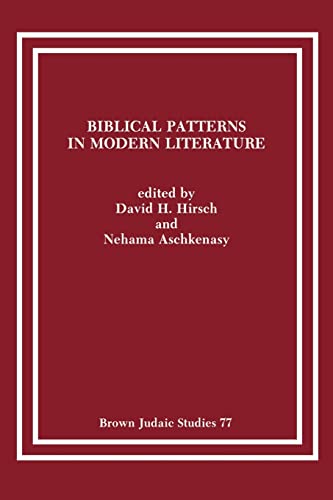 Biblical Patterns in Modern Literature - Nehama Aschkenasy