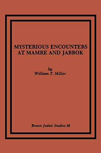 9780891308171: Mysterious Encounters at Mamre and Jabbok