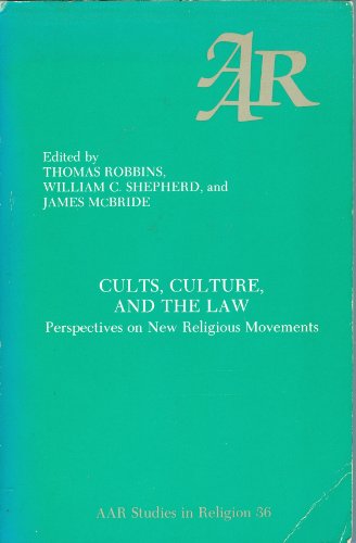 Stock image for Cults, Culture, and the Law; Perspectives on New Religious Movements for sale by COLLINS BOOKS