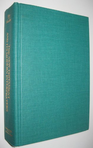 New Testament and Its Modern Interpretation (Society of Biblical Literature Bible & Its Modern Interpreters Series) (9780891308812) by Epp, Eldon Jay; MacRae, George W.