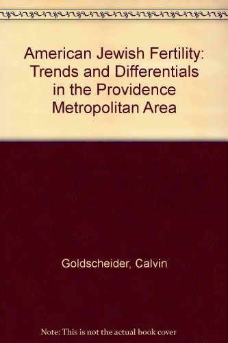 AMERICAN JEWISH FERTILITY Trends and Differentials in the Providence Metropolitan Area